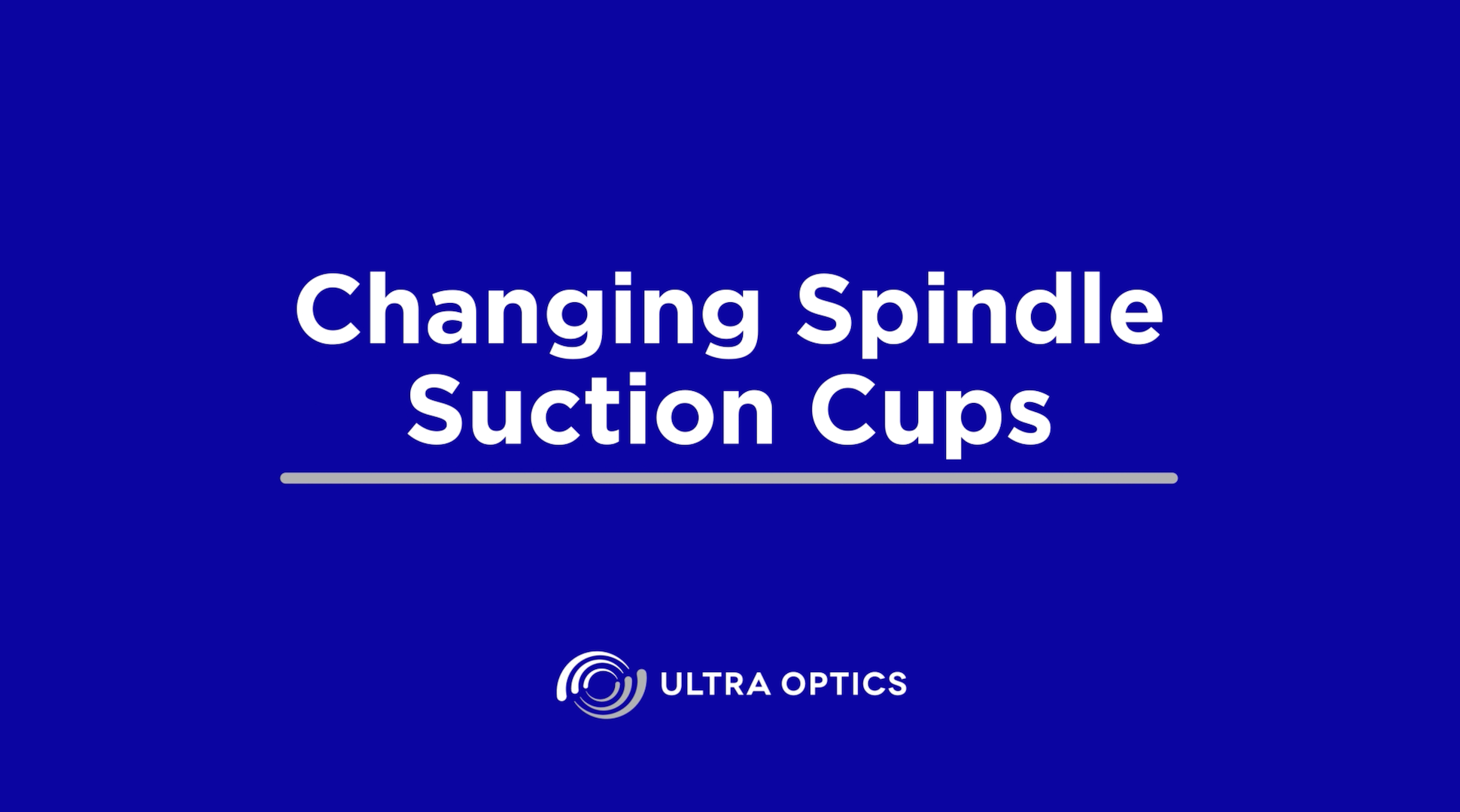 UO-TroubleshootingVideo-ChangingSpindleSuctionCups-CoverPhoto Spindle Suction Cup Replacement Tutorial