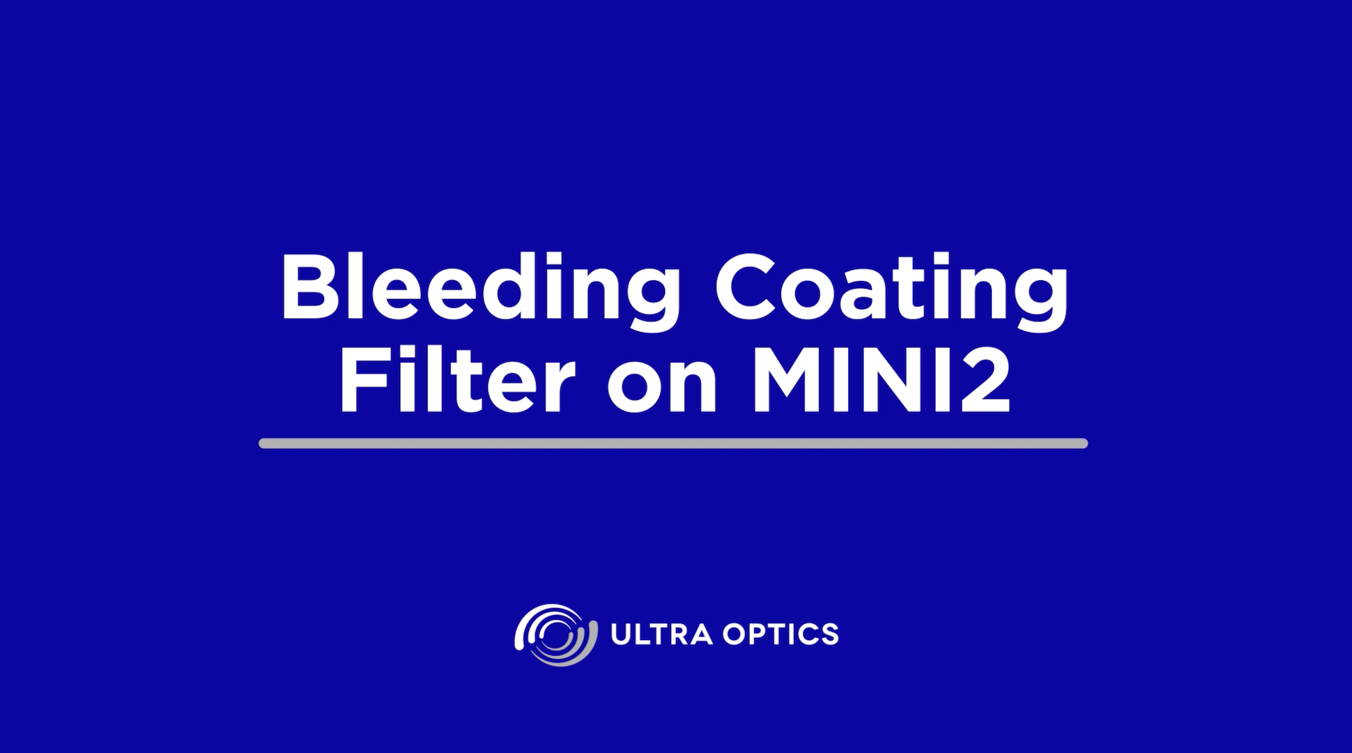 UO-TroubleshootingVideo-MR2-BleedingCoatingFilter-CoverPhoto Bleeding the Mini 2 Coating Filter Tutorial