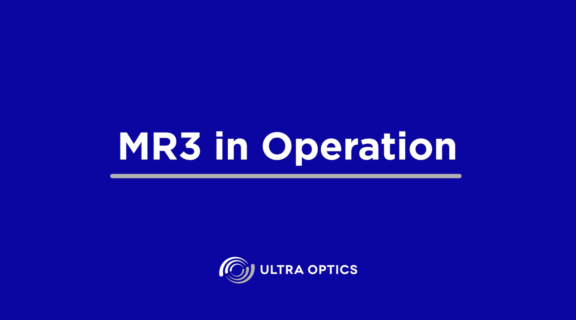 UO-TroubleshootingVideo-MR3-Operation-CoverPhoto About the MR3 and seeing it in operation